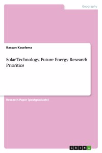 Solar Technology. Future Energy Research Priorities