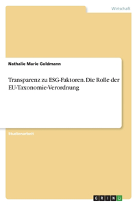 Transparenz zu ESG-Faktoren. Die Rolle der EU-Taxonomie-Verordnung