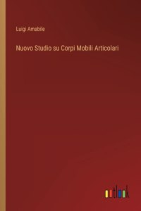 Nuovo Studio su Corpi Mobili Articolari