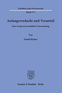 Anfangsverdacht Und Vorurteil