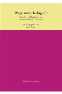 Wege Zum Heil(igen)?