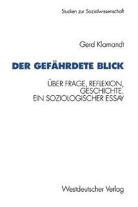 Der gefährdete Blick