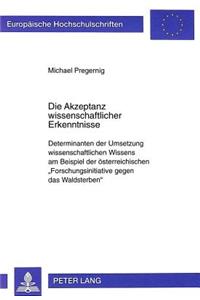 Die Akzeptanz Wissenschaftlicher Erkenntnisse
