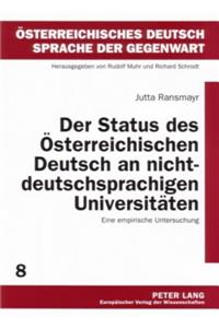 Der Status Des Oesterreichischen Deutsch an Nichtdeutschsprachigen Universitaeten