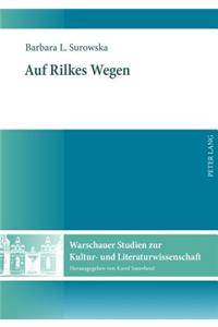 Auf Rilkes Wegen