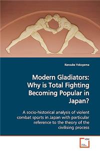 Modern Gladiators