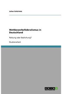 Wettbewerbsföderalismus in Deutschland