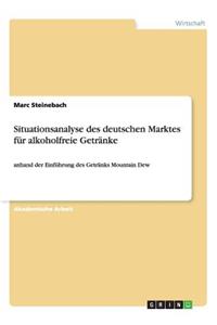 Situationsanalyse des deutschen Marktes für alkoholfreie Getränke