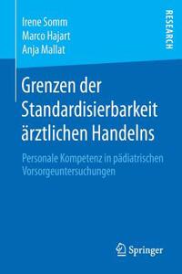 Grenzen Der Standardisierbarkeit Ärztlichen Handelns