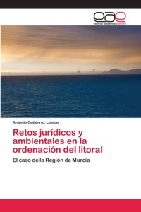 Retos jurídicos y ambientales en la ordenación del litoral