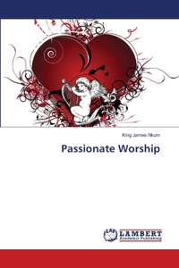 Passionate Worship