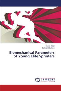 Biomechanical Parameters of Young Elite Sprinters