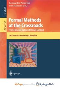 Formal Methods at the Crossroads. From Panacea to Foundational Support