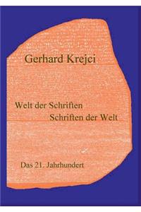 Welt der Schriften - Schriften der Welt