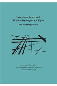 Leuchtturm Lauterbach - 25 Jahre Neubeginn auf Rügen