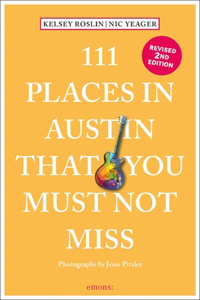 111 Places in Austin That You Must Not Miss