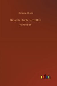 Ricarda Huch, Novellen