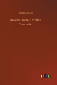 Ricarda Huch, Novellen