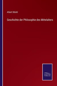 Geschichte der Philosophie des Mittelalters