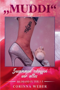 Muddi Bildband zu Teil 1-3