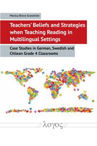 Teachers' Beliefs and Strategies When Teaching Reading in Multilingual Settings