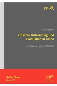 Offshore Outsourcing und Produktion in China