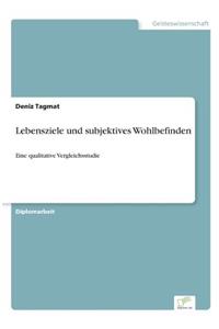Lebensziele und subjektives Wohlbefinden
