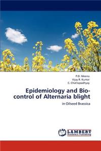 Epidemiology and Bio-control of Alternaria blight