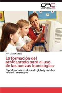 formación del profesorado para el uso de las nuevas tecnologías