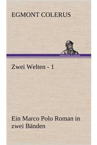 Zwei Welten - 1