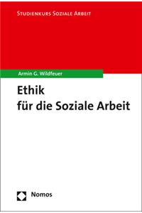 Ethik Fur Die Soziale Arbeit