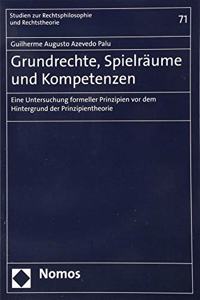 Grundrechte, Spielraume Und Kompetenzen