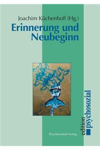 Erinnerung und Neubeginn