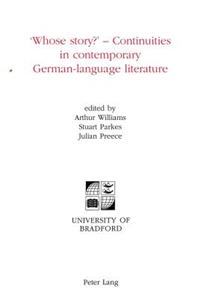 'Whose Story?' - Continuities in Contemporary German-Language Literature