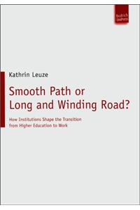 Smooth Path or Long and Winding Road?