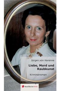 Liebe, Mord Und Raubkunst