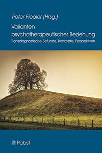 Varianten Psychotherapeutischer Beziehung