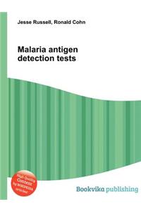 Malaria Antigen Detection Tests