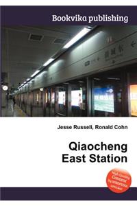 Qiaocheng East Station