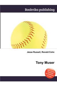 Tony Muser