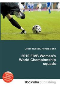 2010 Fivb Women's World Championship Squads