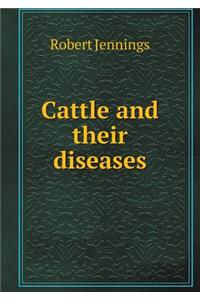 Cattle and their diseases