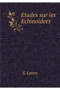 Etudes Sur Les Echinoidees