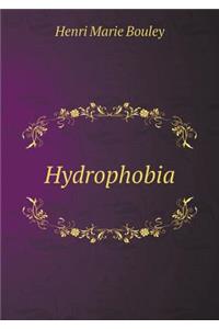 Hydrophobia