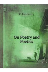 On Poetry and Poetics