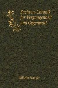 Sachsen-Chronik fur Vergangenheit und Gegenwart
