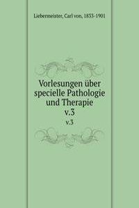 Vorlesungen uber specielle Pathologie und Therapie