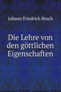 Die Lehre von den gottlichen Eigenschaften