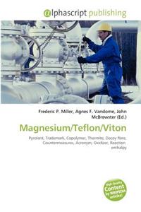 Magnesium/Teflon/Viton