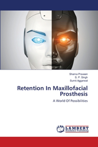 Retention In Maxillofacial Prosthesis